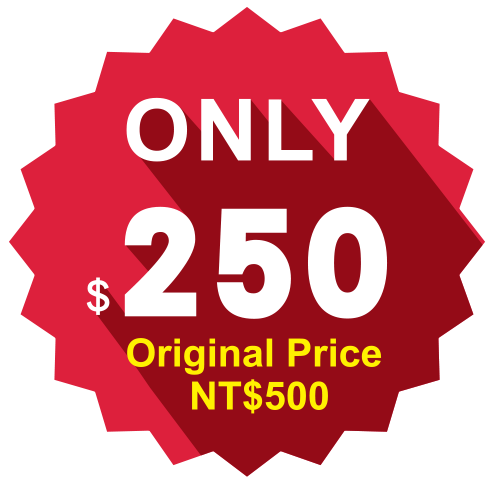ONLY $250 Original Price NT$500