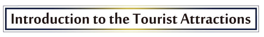 Introduction to the Tourist Attractions